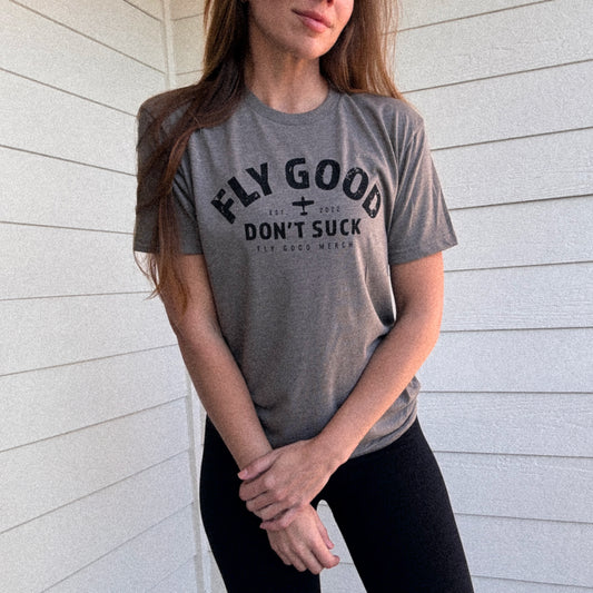 FLY GOOD DON'T SUCK VINTAGE TEE - Warm Grey