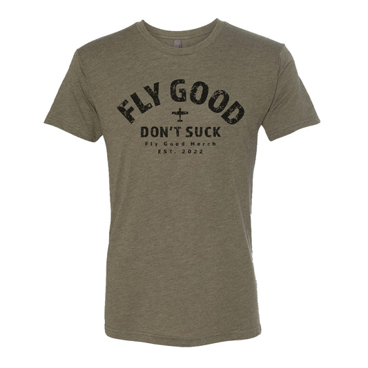 FLY GOOD DON'T SUCK VINTAGE TEE // Military Green